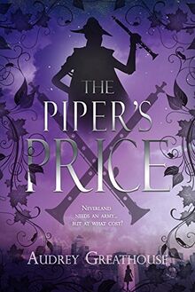 The Piper's Price (Neverland Wars, Band 2)