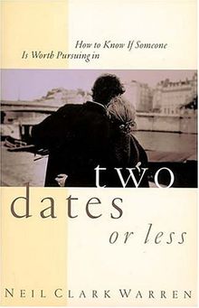 How to Know If Someone is Worth Pursuing in Two Dates or Less