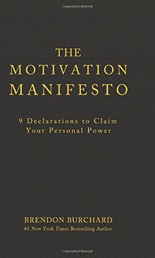 The Motivation Manifesto