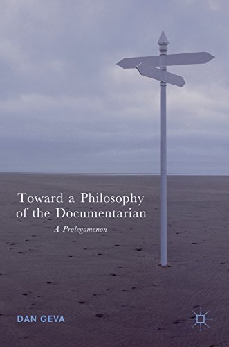 Toward a Philosophy of the Documentarian - Dan Geva Gebunden