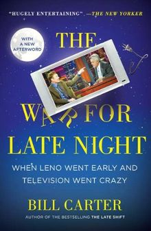 The War for Late Night: When Leno Went Early and Television Went Crazy