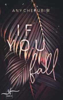 If You Fall: Mafia Romance (If you-Reihe, Band 1)