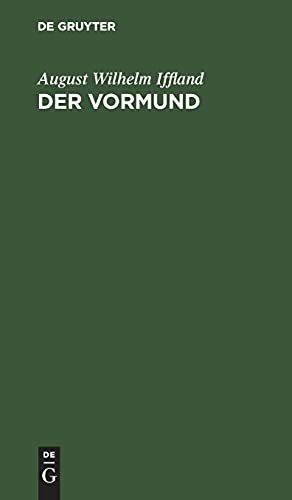 Der Vormund: Ein Schauspiel