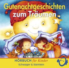 Gutenachtgeschichten zum Träumen . Hörbuch für Kinder