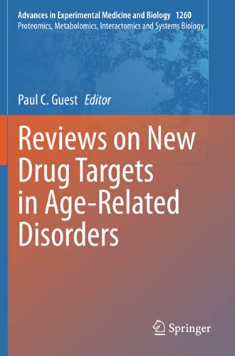 Reviews on New Drug Targets in Age-Related Disorders (Advances in Experimental Medicine and Biology, Band 1260)