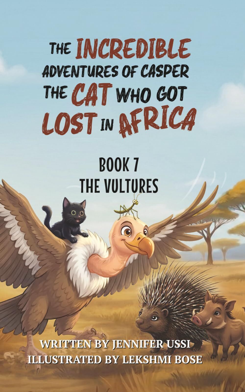 The Incredible Adventures of Casper the Cat Who Got Lost in Africa