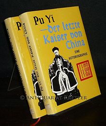 Pu Yi - der letzzte Kaiser von China. [2 Bände]. Eine Autobiographie.