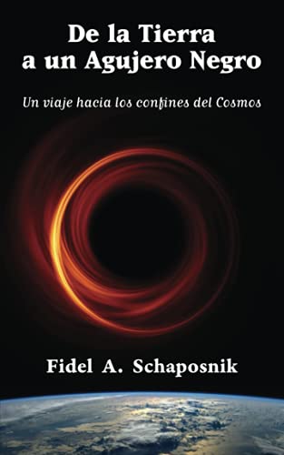 De la Tierra a un Agujero Negro: Un viaje hacia los confines del Cosmos
