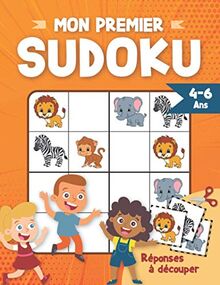 MON PREMIER SUDOKU: Livre de Sudokus élémentaires pour enfants de 4 à 6 ans | 21 x 28 cm