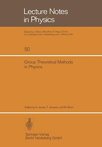 Group Theoretical Methods in Physics: Fourth International Colloquium, Nijmegen 1975 (Lecture Notes in Physics) (English and French Edition) (Lecture Notes in Physics, 50, Band 50)