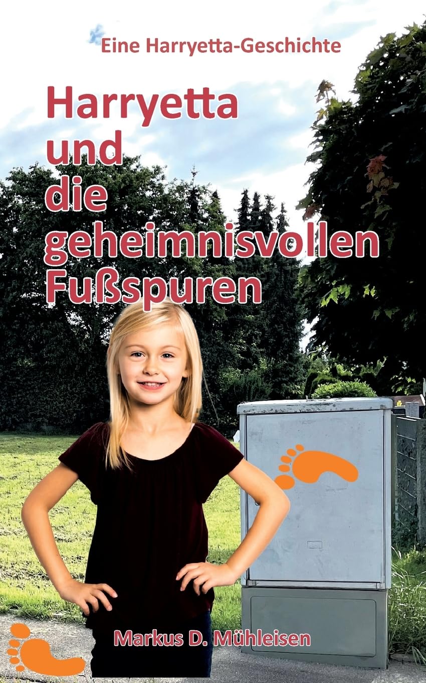 Harryetta und die geheimnisvollen Fußspuren (Harryetta-Geschichten)