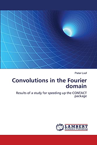 Convolutions in the Fourier domain: Results of a study for speeding up the CONTACT package