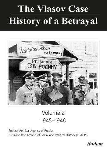 The Vlasov Case History of a Betrayal - Volume 2 1945-1946 - The Vlasov Case History of a Betrayal Taschenbuch
