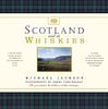 Scotland and its Whiskies: The Great Whiskies, the Distilleries and Their Landscapes