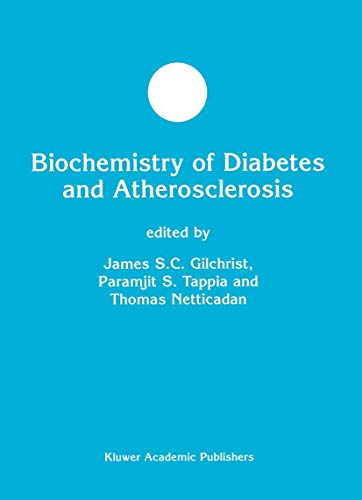 Biochemistry of Diabetes and Atherosclerosis (Developments in Molecular and Cellular Biochemistry, 42, Band 42)