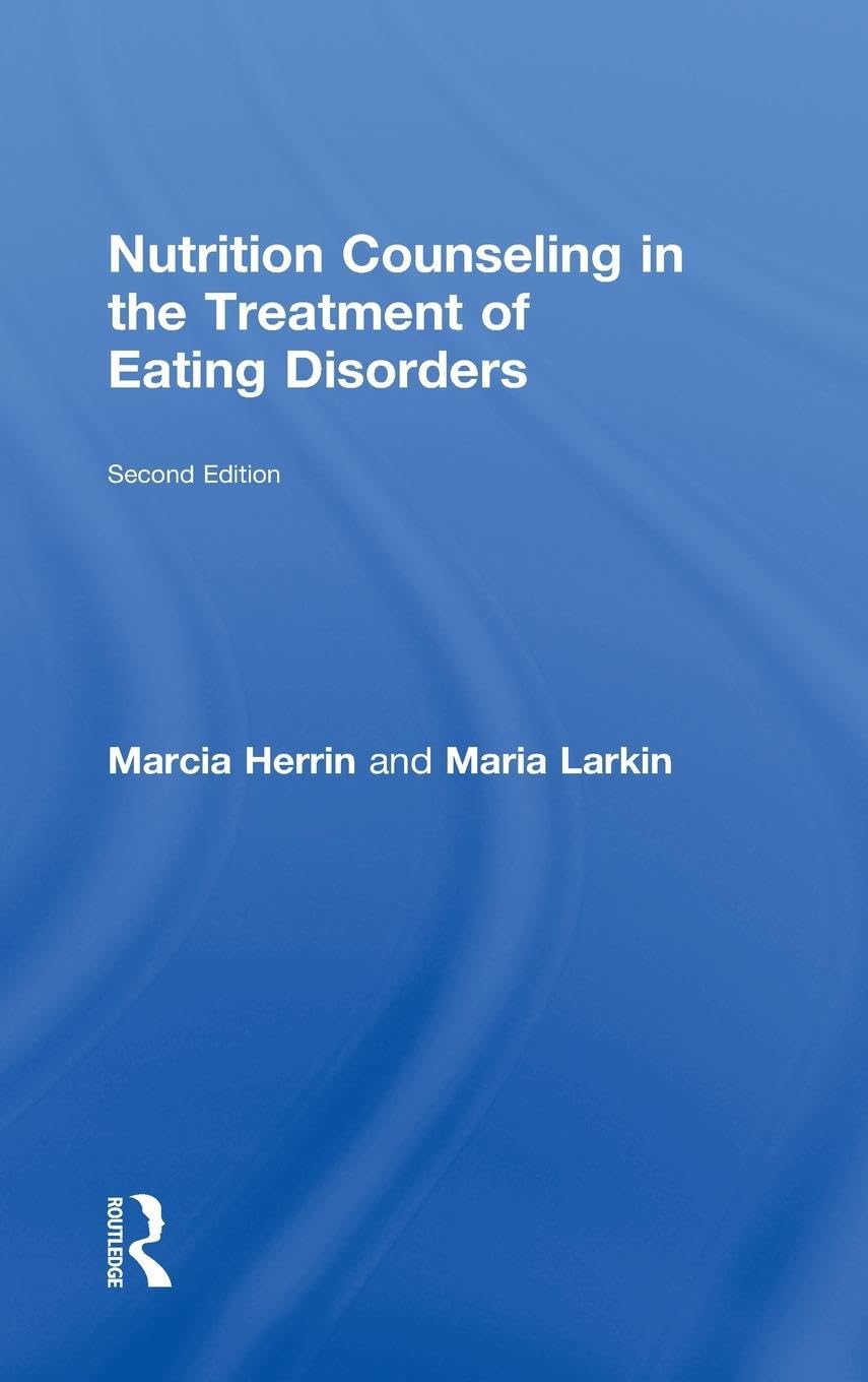 Nutrition Counseling in the Treatment of Eating Disorders