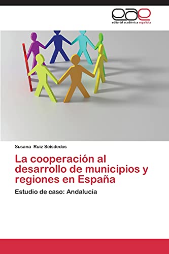 La cooperación al desarrollo de municipios y regiones en España: Estudio de caso: Andalucía