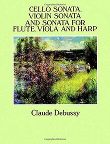 Cello Sonata Violin Sonata and Sonata for Flute, Viola and Harp (Dover Chamber Music Scores)