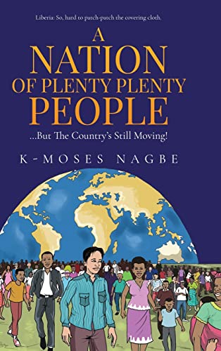 A Nation of Plenty Plenty People: The Liberian Story
