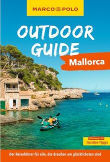 MARCO POLO OUTDOOR GUIDE Reiseführer Mallorca: Mit rund 150 Outdoor-Erlebnissen für alle, die am liebsten draußen sind