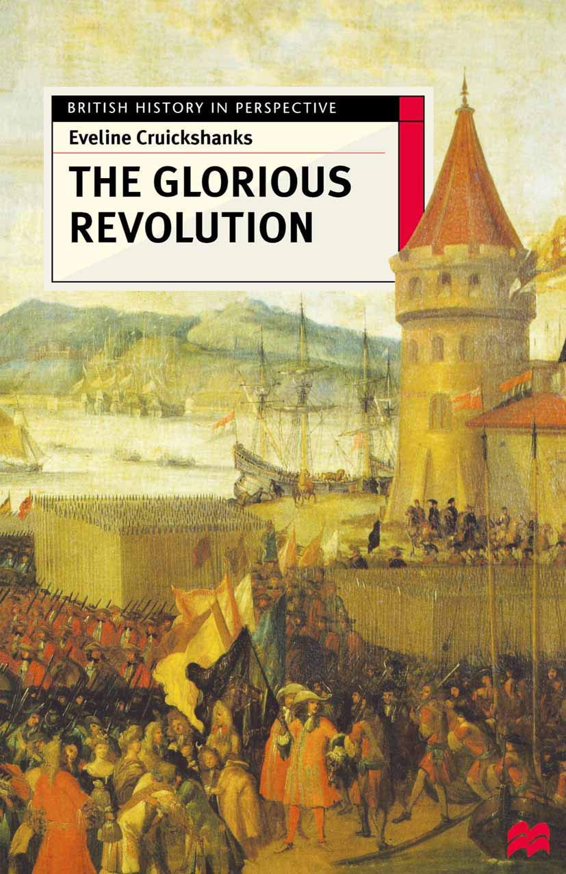 The Glorious Revolution (British History in Perspective)