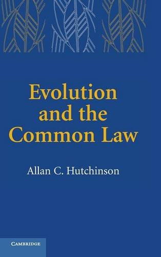 Hutchinson, Allan C. Evolution And The Common Law