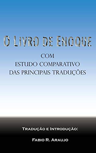O Livro de Enoque: Com Estudo Comparativo Das Principais Traduções
