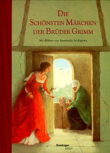 Die schönsten Märchen der Brüder Grimm