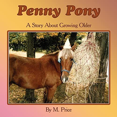 Penny Pony: A Story About Growing Older