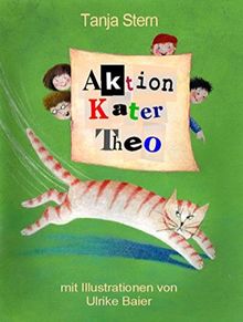 Aktion Kater Theo: Kinderbuch mit Illustrationen von Ulrike Baier