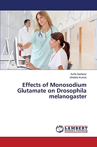 Effects of Monosodium Glutamate on Drosophila melanogaster