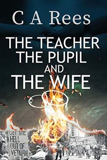 The Teacher, The Pupil and The Wife