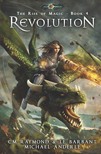 Revolution: Age Of Magic (The Rise of Magic, Band 4)