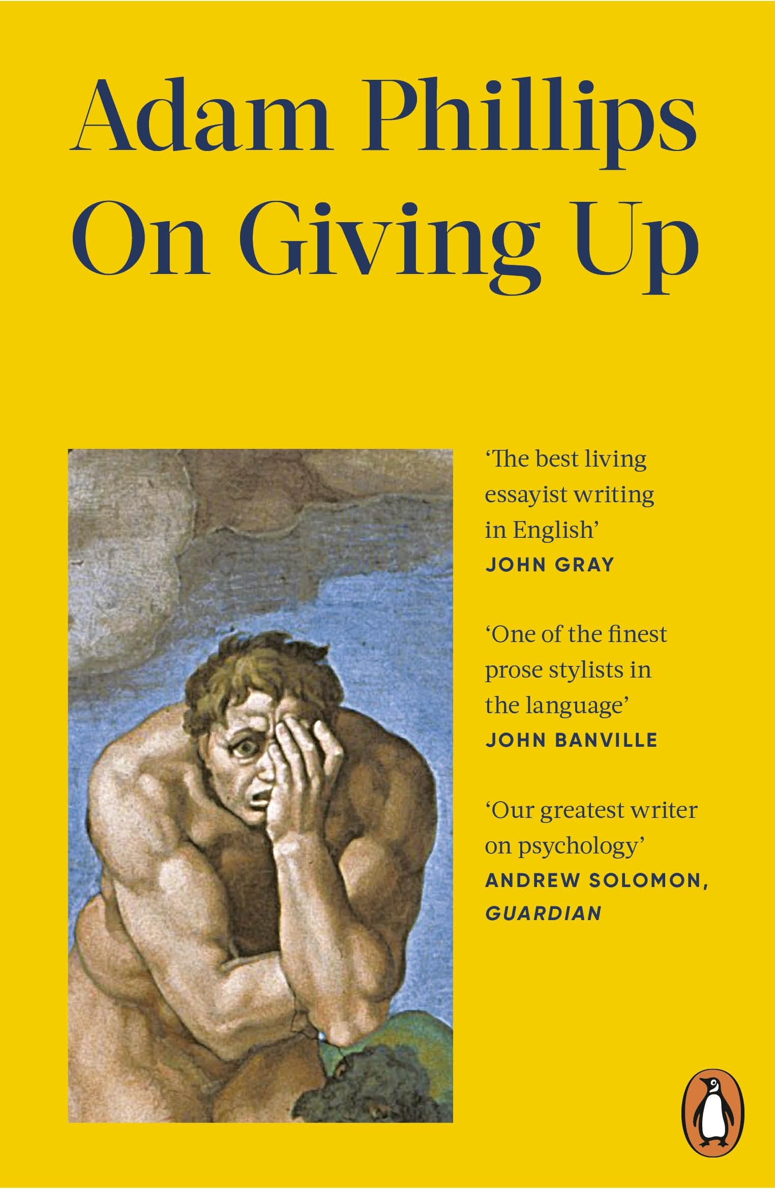Adam Phillips On Giving Up