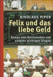 Felix und das liebe Geld von Piper, Nikolaus | Buch | Zustand gut