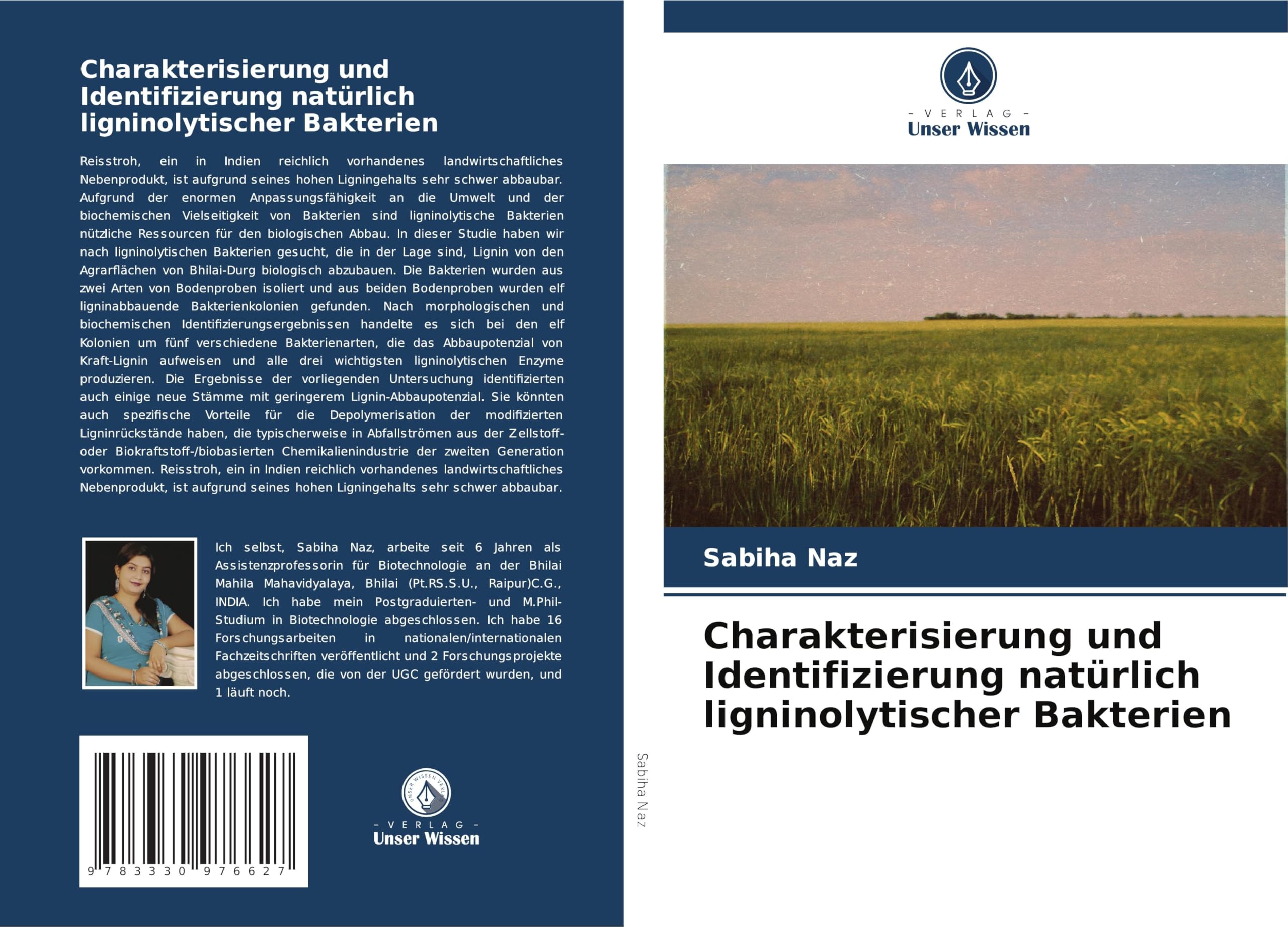 Charakterisierung und Identifizierung natürlich ligninolytischer Bakterien
