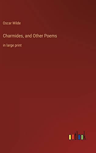 Charmides, and Other Poems: in large print