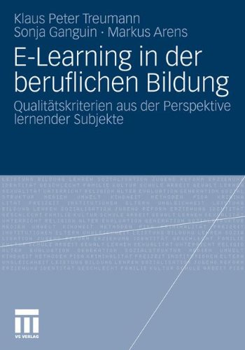 E-Learning in der beruflichen Bildung: Qualitätskriterien aus der Perspektive lernender Subjekte