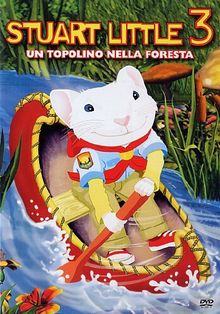 Stuart little 3 - Un topolino nella foresta [IT Import]