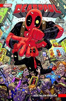 Deadpool: Bd. 1 (2. Serie): Wade Wilson Superstar