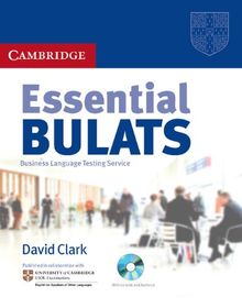 Essential Bulats. Student's Book with Audio-CD and CD-ROM: Pre-intermediate to Advanced. Business Language Testing Service. Cambridge ESOL