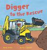 Digger to the Rescue (Busy Wheels)