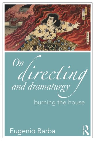 On Directing and Dramaturgy (Drama and Theatre Studies)