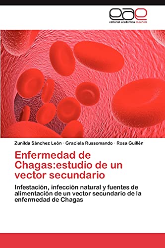 Enfermedad de Chagas:estudio de un vector secundario: Infestación, infección natural y fuentes de alimentación de un vector secundario de la enfermedad de Chagas