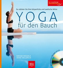 Yoga für den Bauch: So stärken Sie Ihre körperliche und seelische Mitte. Mit geführten Übungen auf CD