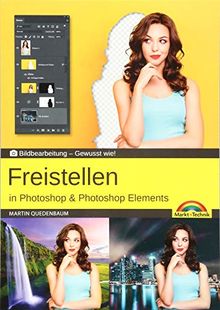 Freistellen mit Adobe Photoshop CC und Photoshop Elements - Gewusst wie