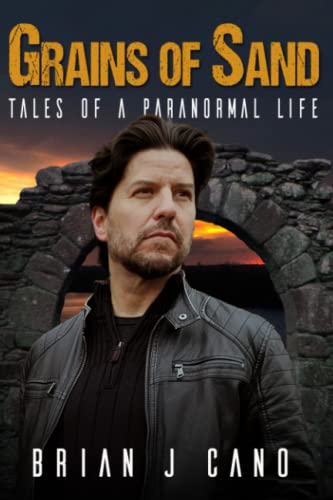 Grains of Sand: Tales of a Paranormal Life