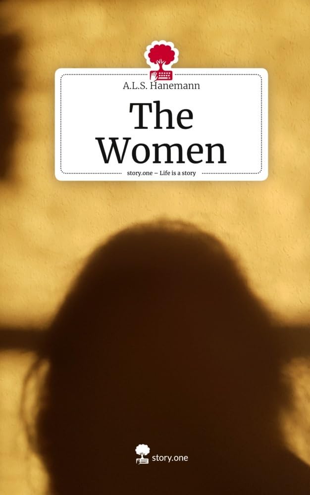 The Women. Life is a Story - story.one