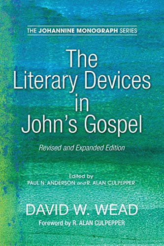 The Literary Devices in John's Gospel: Revised and Expanded Edition (Johannine Monograph, Band 6)
