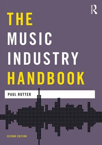 Paul Rutter The Music Industry Handbook (Media Practice (Paperback))